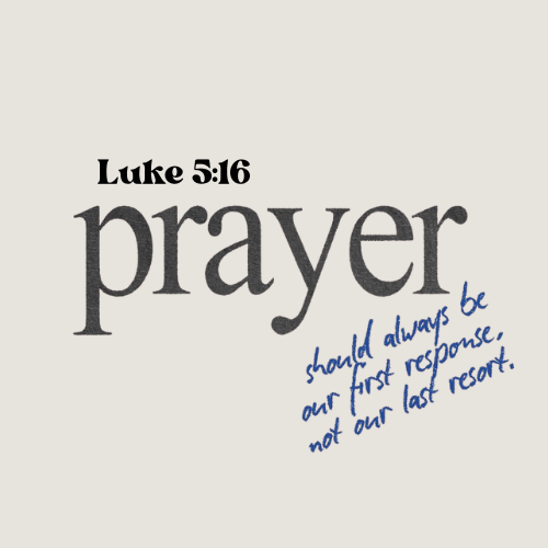 Luke 5:16 — “But Jesus often withdrew to lonely places and prayed.”